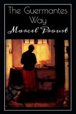 guermantes way by marcel proust illustrated edition