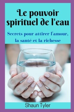 pouvoir spirituel de l'eau