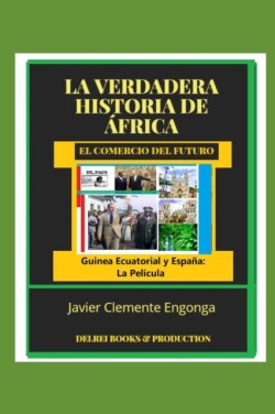 Verdadera Historia de Africa, El Comercio del Futuro