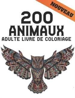 200 Animaux Adulte Livre de Coloriage