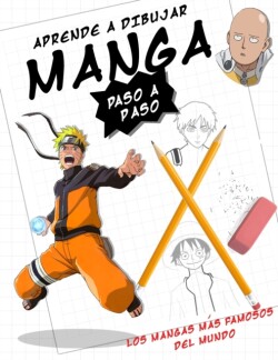 Aprende a dibujar manga - paso a paso - los Mangas Mas Famosos del Mundo