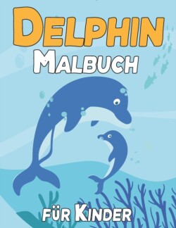 Delphin Malbuch für Kinder