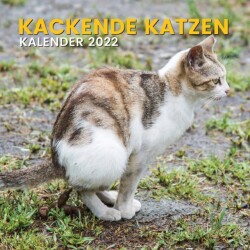 Kackende Katzen Kalender 2022