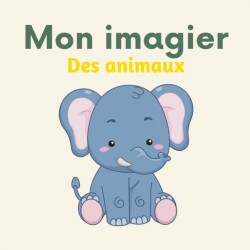 Mon imagier des animaux