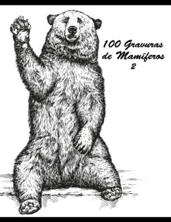 100 Gravuras de Mamíferos 2