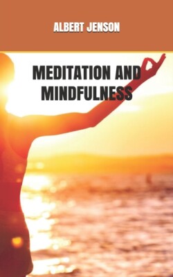 Meditation and Mindfulness