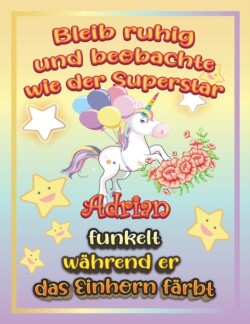 Bleib ruhig und beobachte wie Superstar Adrian funkelt wahrend sie das Einhorn farbt