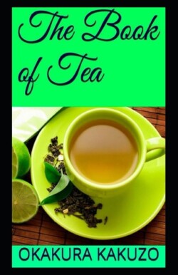 Book of Tea(classics Illustrated Edition)