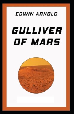 Gulliver of Mars( Illustrated edition)