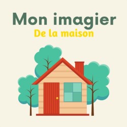 Mon imagier de la maison