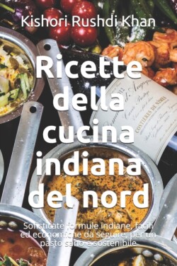 Ricette della cucina indiana del nord