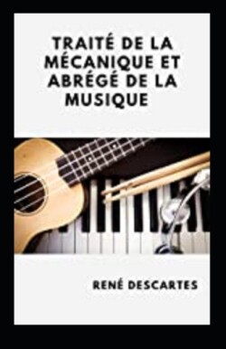 Traite de la mecanique et Abrege de la musique Annote