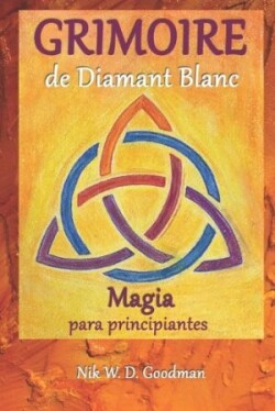 Grimoire de Diamant Blanc - Magia para pricipiantes