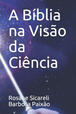 Bíblia na Visão da Ciência