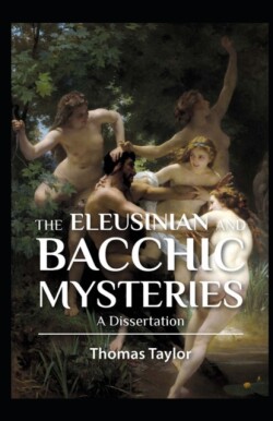 Eleusinian and Bacchic Mysteries illustrated