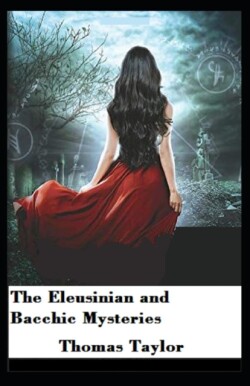 Eleusinian And Bacchic Mysteries