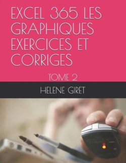 Excel 365 Les Graphiques Exercices Et Corriges