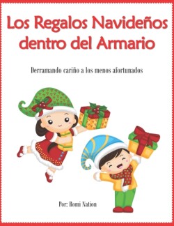 Regalos Navideños dentro del Armario