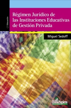 Régimen Jurídico de las Instituciones Educativas de Gestión Privada