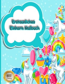 Erstaunliches Einhorn Malbuch