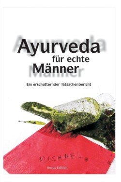 Ayurveda für echte Männer