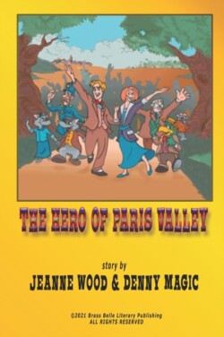 "The Hero of Paris Valley"