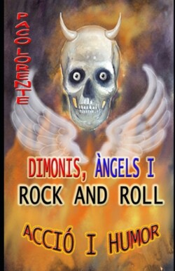 Dimonis, Àngels I Rock and Roll
