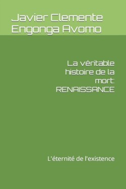 v�ritable histoire de la mort