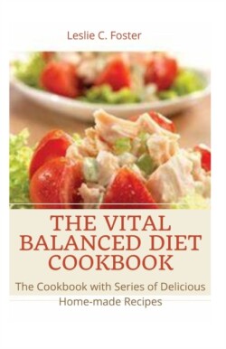 Vital Balanced Diet Cookbook