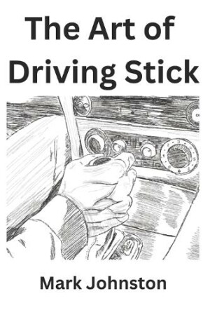 Art of Driving Stick