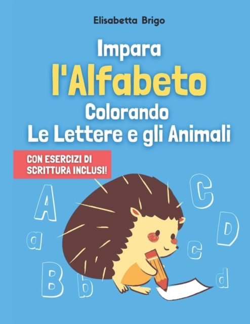 Impara l'Alfabeto Colorando Le Lettere e gli Animali