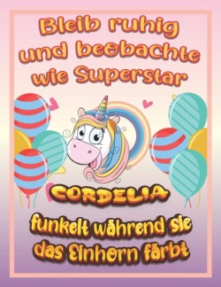 Bleib ruhig und beobachte wie Superstar Cordelia funkelt wahrend sie das Einhorn farbt