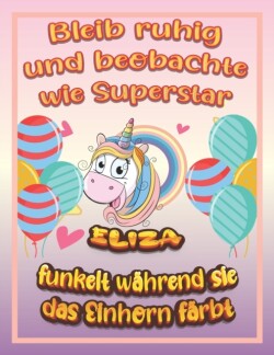 Bleib ruhig und beobachte wie Superstar Eliza funkelt wahrend sie das Einhorn farbt