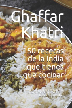 150 recetas de la India que tienes que cocinar