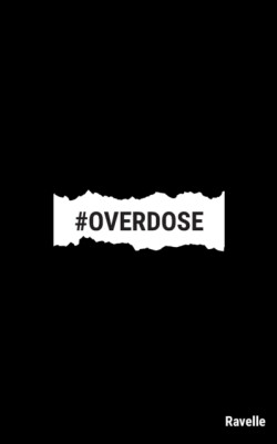 #Overdose
