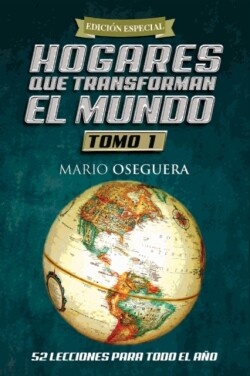 Hogares Que Transforman El Mundo