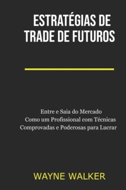 Estrat�gias de Trade de Futuros