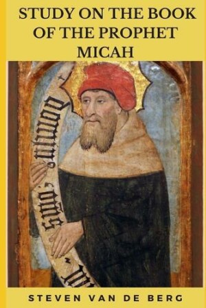 Study on the Book of the Prophet Micah