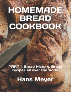 Homemade Bread Cookbook