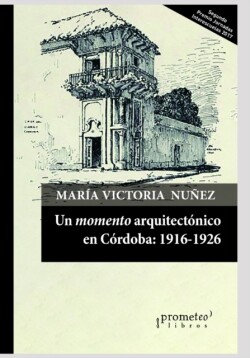 momento arquitectónico en Córdoba (1916-1926)