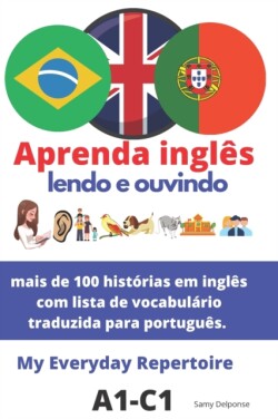 Aprenda ingles - lendo e ouvindo mais de 100 historias em ingles com lista de vocabulario traduzida para portugues.: My Everyday Repertoire