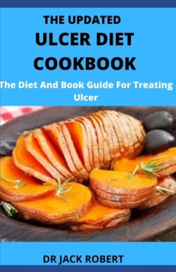 Updated Ulcer Diet Cookbook