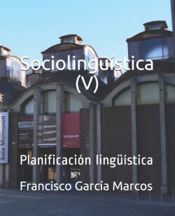 Sociolingüística (V) Planificacion linguistica