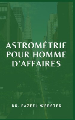 Astrometrie Pour Homme d'Affaires