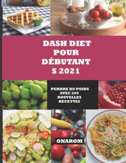 Dash Diet Pour D�butants 2021