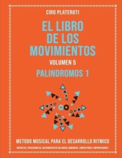 Libro de Los Movimientos Volumen 5 - Palindromos I