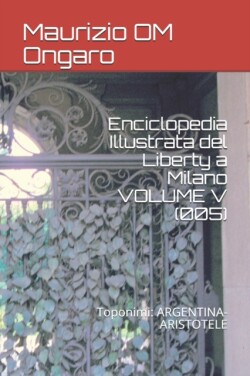 Enciclopedia Illustrata del Liberty a Milano VOLUME V (005)