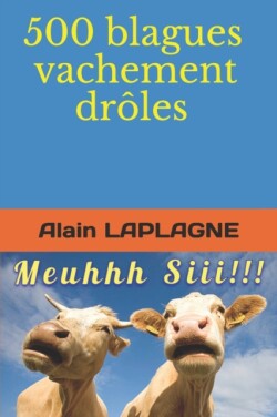 500 blagues vachement drôles