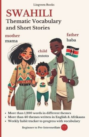 Swahili Thematic Vocabulary and Short Stories (with audio track)