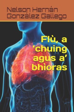 Flu, a 'chuing agus a' bhioras